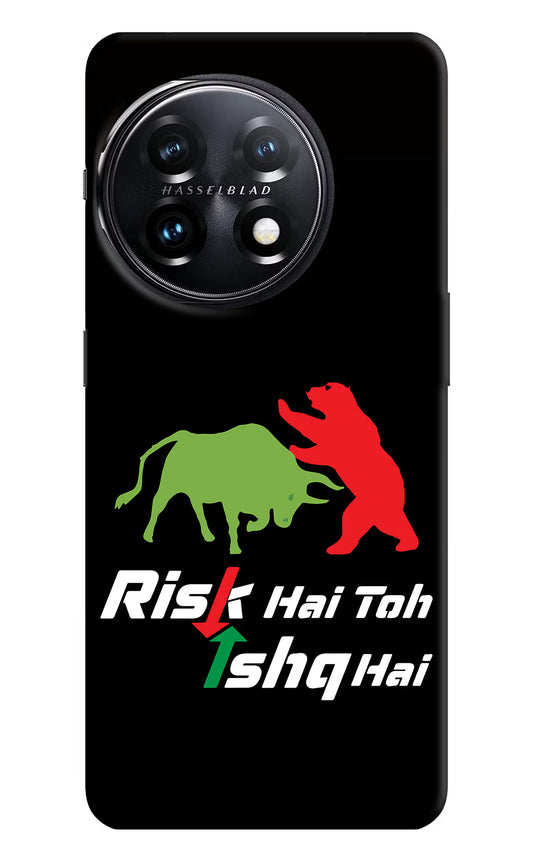 Risk Hai Toh Ishq Hai OnePlus 11 5G Hard Case Back Cover by Casekaro