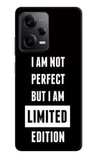 I Am Not Perfect But I Am Limited Edition Redmi Note 12 Pro 5G Hard Case Back Cover by Casekaro