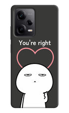 You're Right Redmi Note 12 Pro 5G Hard Case Back Cover by Casekaro