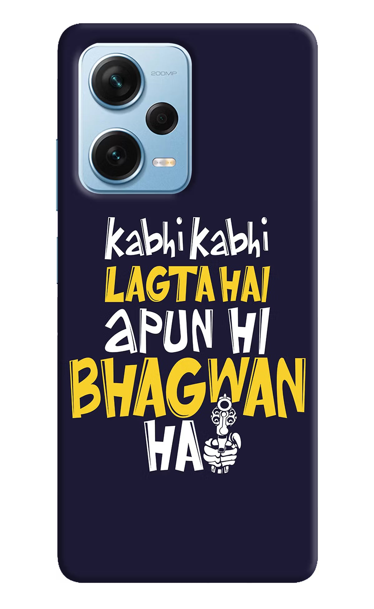 Kabhi Kabhi Lagta Hai Apun Hi Bhagwan Hai Redmi Note 12 Pro+ 5G Hard Case Back Cover by Casekaro