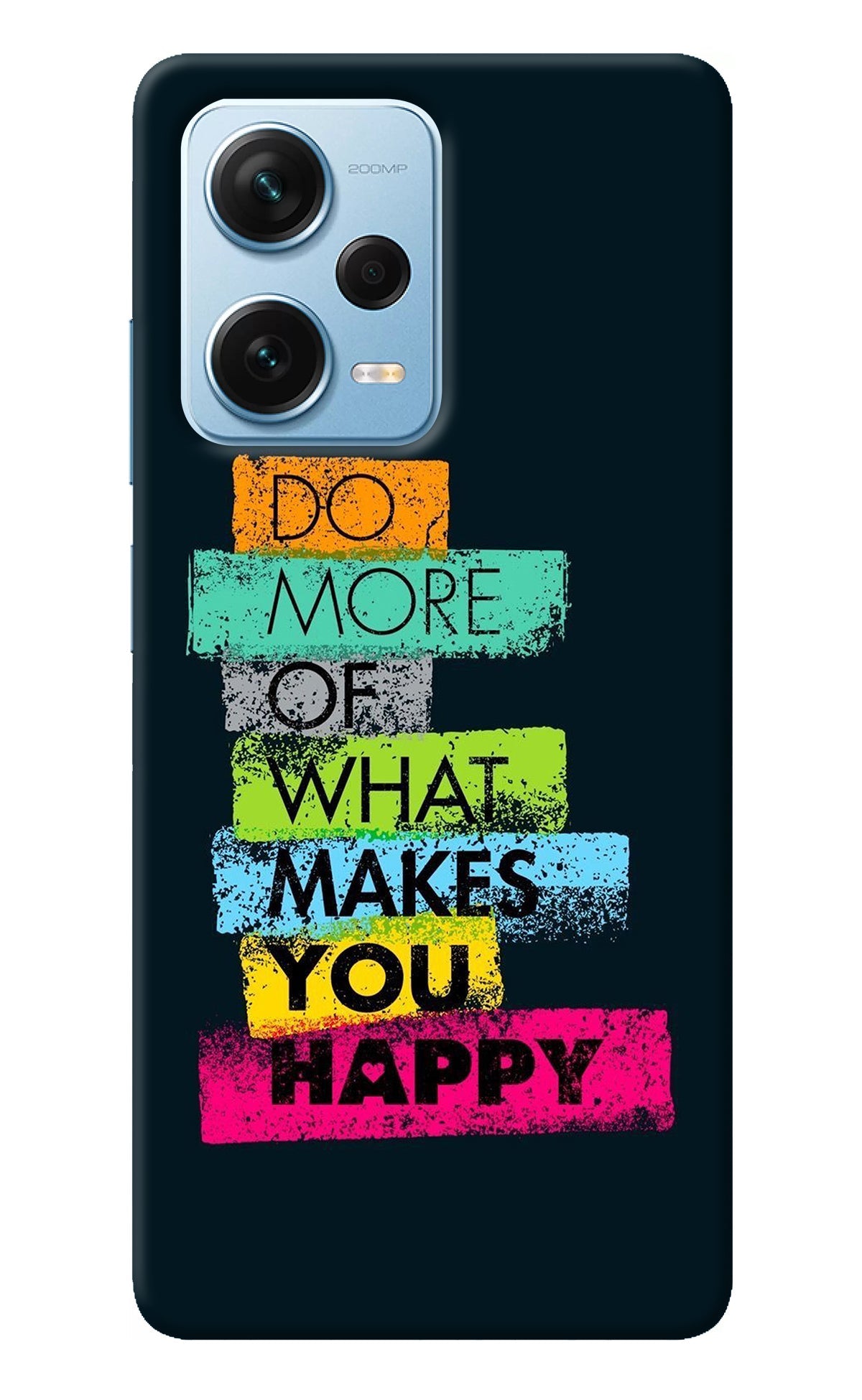 Do More Of What Makes You Happy Redmi Note 12 Pro+ 5G Back Cover