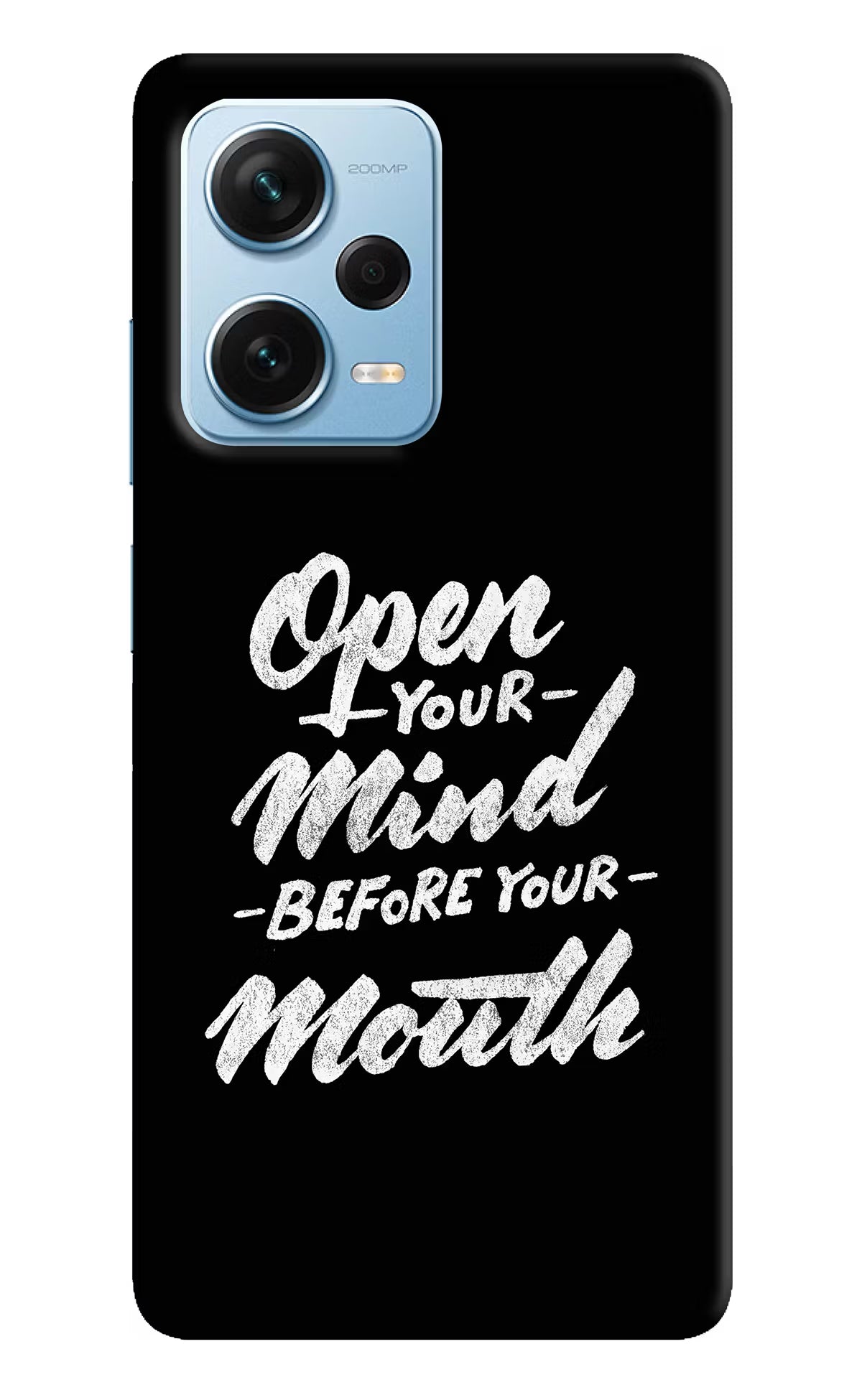 Open Your Mind Before Your Mouth Redmi Note 12 Pro+ 5G Hard Case Back Cover by Casekaro