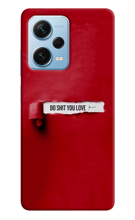 Do Shit You Love Redmi Note 12 Pro+ 5G Hard Case Back Cover by Casekaro