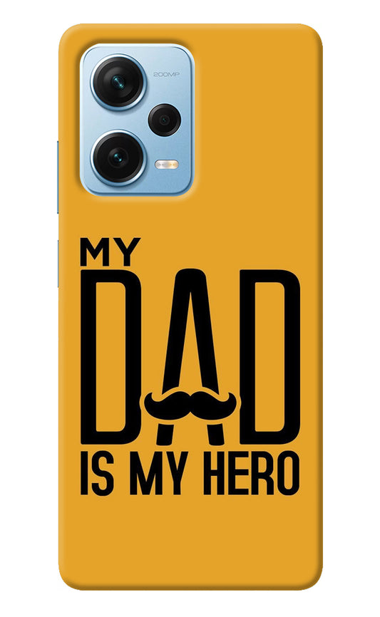 My Dad Is My Hero Redmi Note 12 Pro+ 5G Back Cover