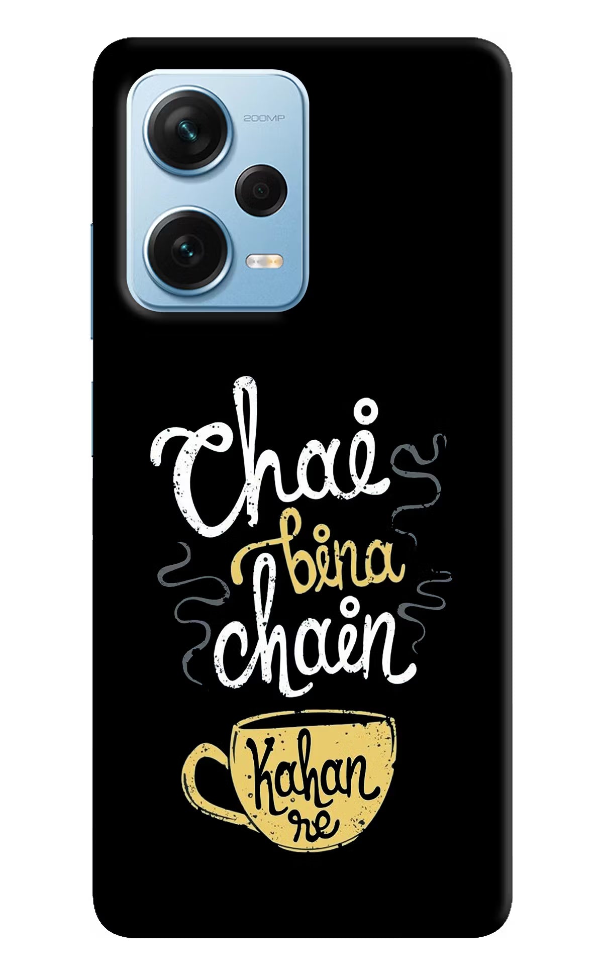 Chai Bina Chain Kaha Re Redmi Note 12 Pro+ 5G Hard Case Back Cover by Casekaro
