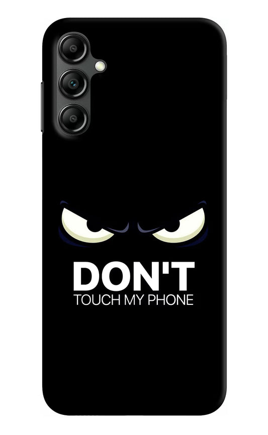 Don'T Touch My Phone Samsung A14 5G Hard Case Back Cover by Casekaro