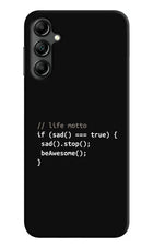Life Motto Code Samsung A14 5G Hard Case Back Cover by Casekaro