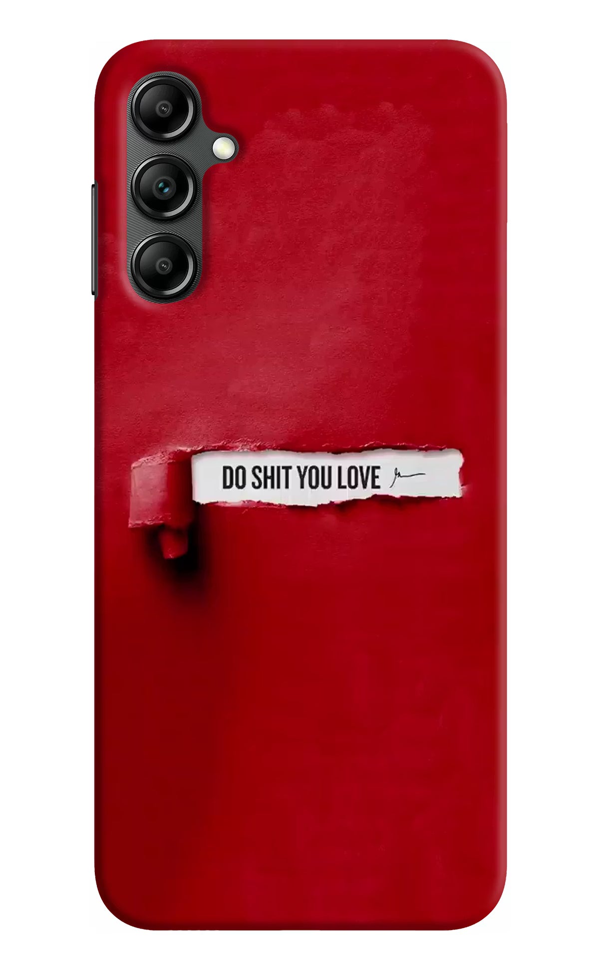 Do Shit You Love Samsung A14 5G Hard Case Back Cover by Casekaro
