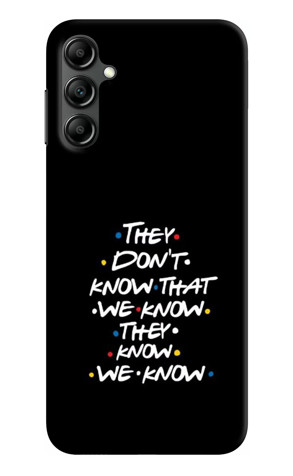 FRIENDS Dialogue Samsung A14 5G Hard Case Back Cover by Casekaro