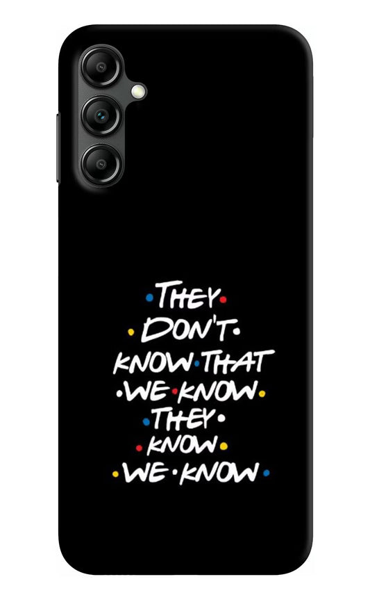 FRIENDS Dialogue Samsung A14 5G Hard Case Back Cover by Casekaro