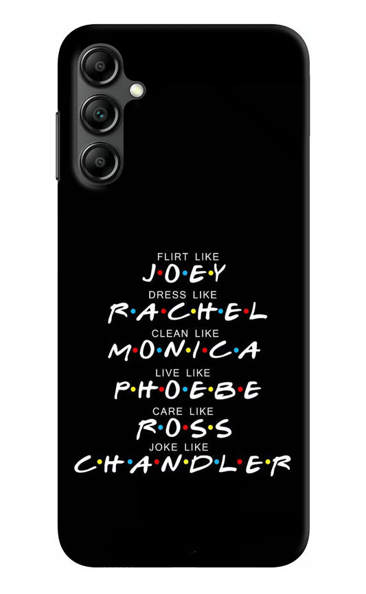 FRIENDS Character Samsung A14 5G Hard Case Back Cover by Casekaro