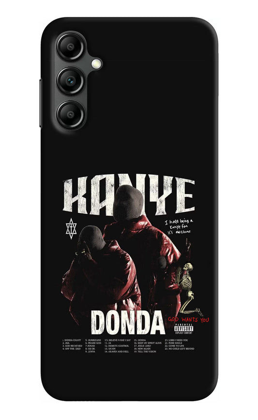 Donda Kanye West Samsung A14 5G Hard Case Back Cover by Casekaro