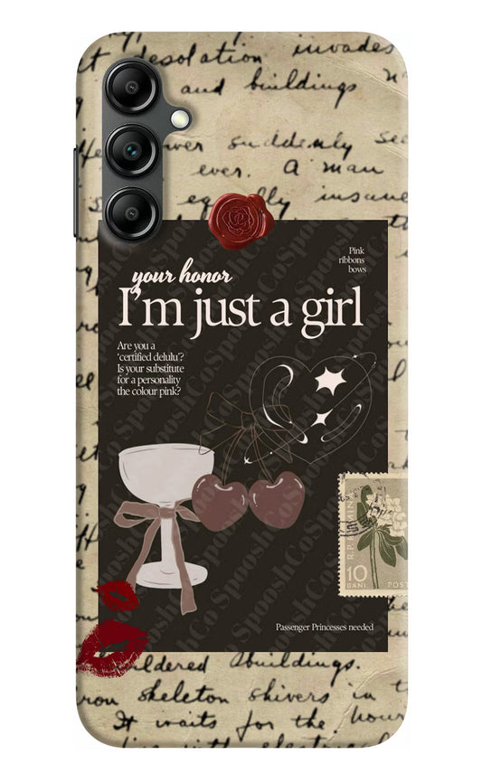 I am just a girl Samsung A14 5G Hard Case Back Cover by Casekaro