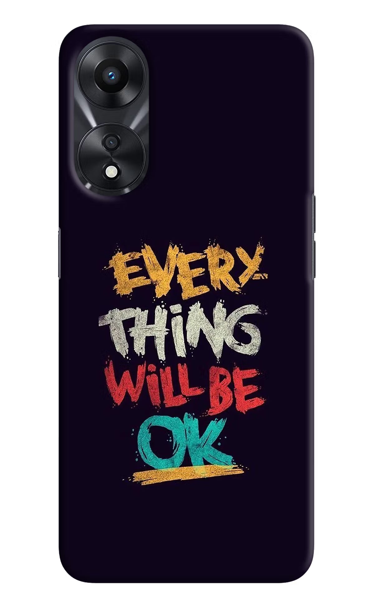 Everything Will Be Ok Oppo A78 5G Hard Case Back Cover by Casekaro