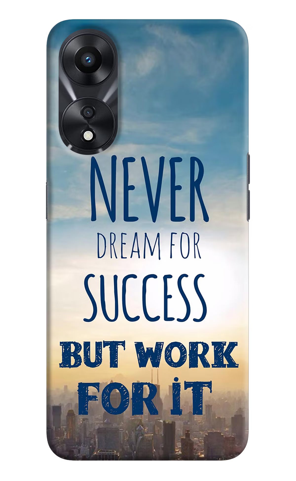 Never Dream For Success But Work For It Oppo A78 5G Hard Case Back Cover by Casekaro
