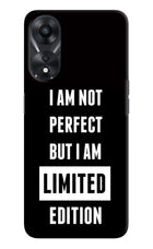 I Am Not Perfect But I Am Limited Edition Oppo A78 5G Hard Case Back Cover by Casekaro