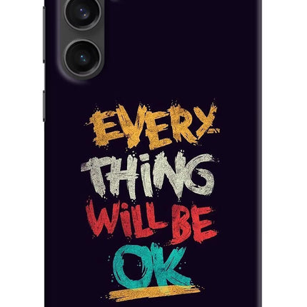 Everything Will Be Ok Samsung S23 Hard Case Back Cover by Casekaro