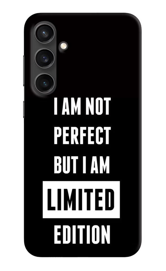 I Am Not Perfect But I Am Limited Edition Samsung S23 Hard Case Back Cover by Casekaro