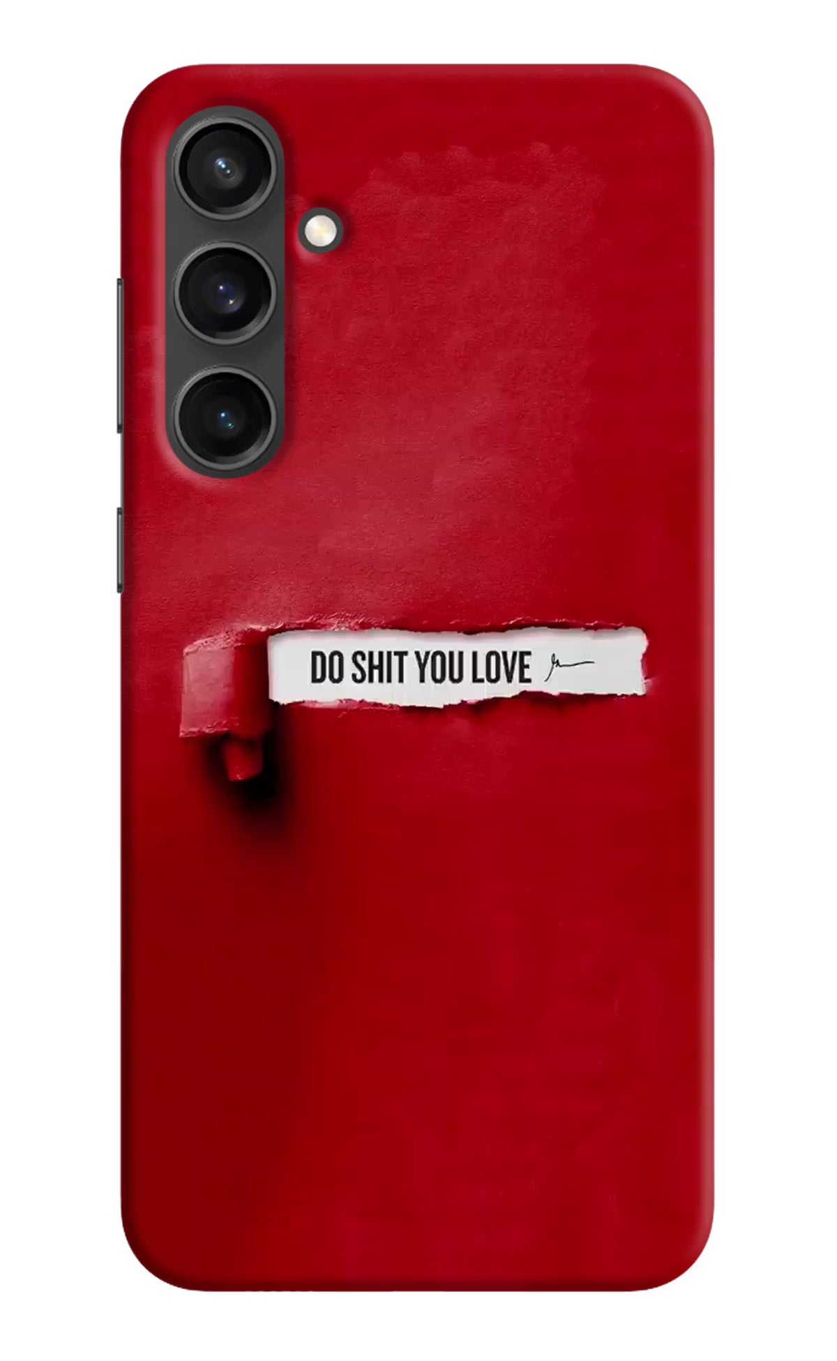 Do Shit You Love Samsung S23 Hard Case Back Cover by Casekaro