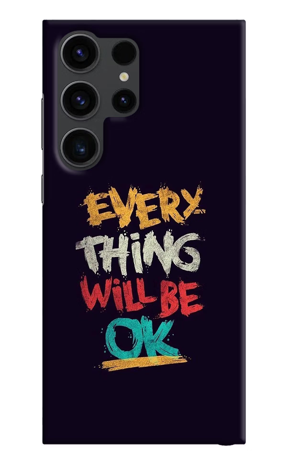 Everything Will Be Ok Samsung S23 Ultra Hard Case Back Cover by Casekaro