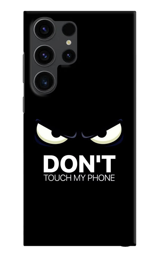Don'T Touch My Phone Samsung S23 Ultra Hard Case Back Cover by Casekaro