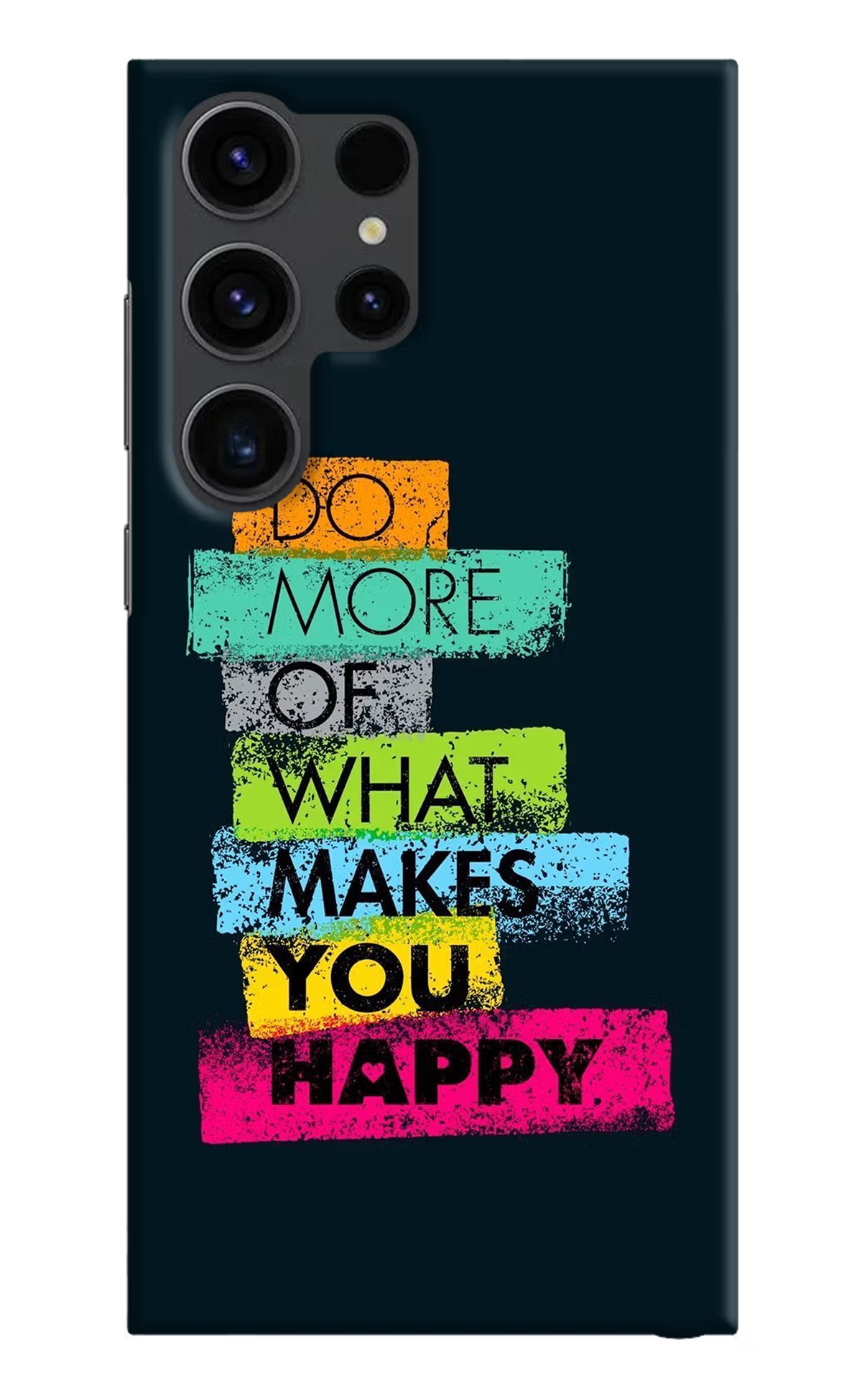 Do More Of What Makes You Happy Samsung S23 Ultra Hard Case Back Cover by Casekaro