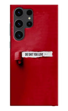Do Shit You Love Samsung S23 Ultra Hard Case Back Cover by Casekaro