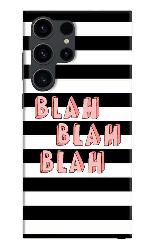 Blah Blah Blah Samsung S23 Ultra Hard Case Back Cover by Casekaro