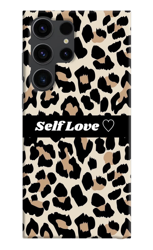 Leopard Print Self Love Samsung S23 Ultra Hard Case Back Cover by Casekaro