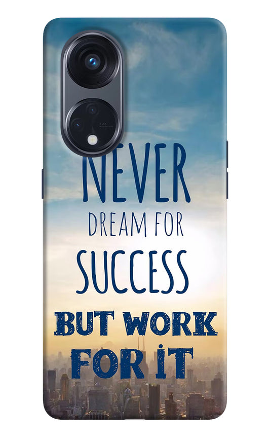 Never Dream For Success But Work For It Oppo Reno8 T 5G Hard Case Back Cover by Casekaro