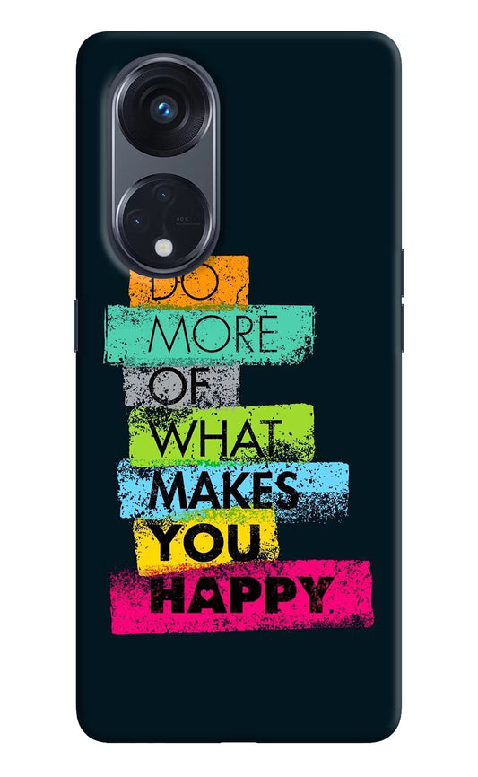 Do More Of What Makes You Happy Oppo Reno8 T 5G Hard Case Back Cover by Casekaro
