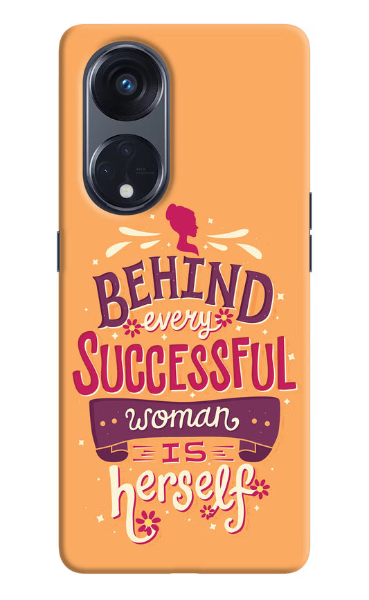 Behind Every Successful Woman There Is Herself Oppo Reno8 T 5G Hard Case Back Cover by Casekaro