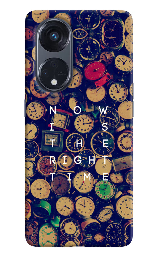 Now is the Right Time Quote Oppo Reno8 T 5G Hard Case Back Cover by Casekaro