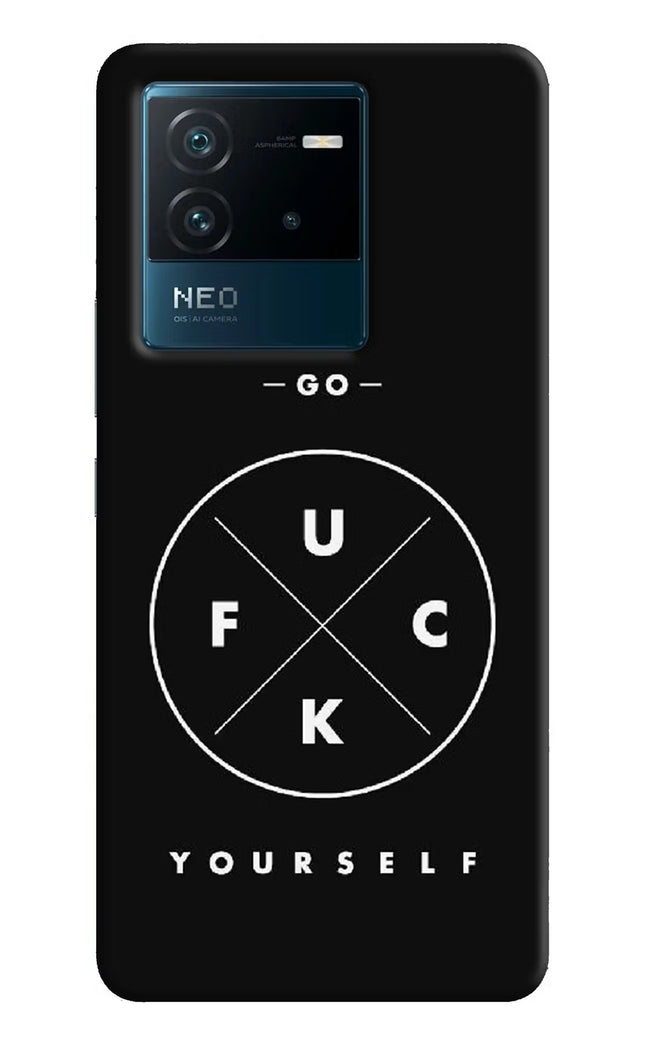 Go Fuck Yourself IQOO Neo 6 5G Hard Case Back Cover by Casekaro