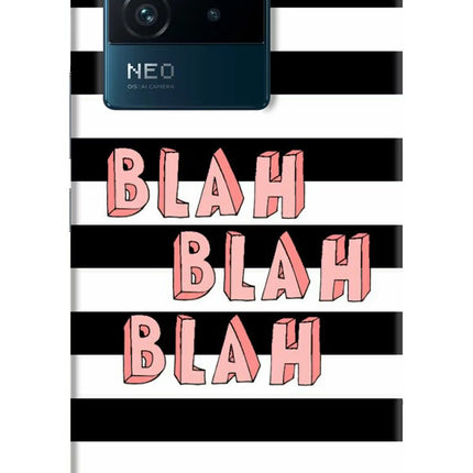 Blah Blah Blah IQOO Neo 6 5G Hard Case Back Cover by Casekaro