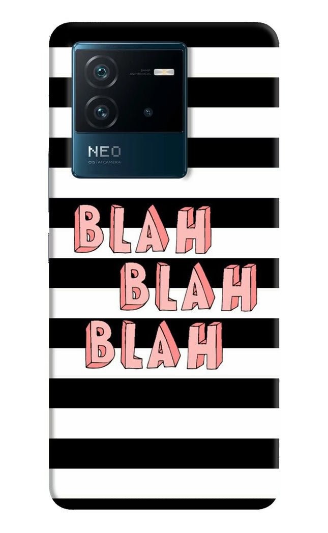 Blah Blah Blah IQOO Neo 6 5G Hard Case Back Cover by Casekaro