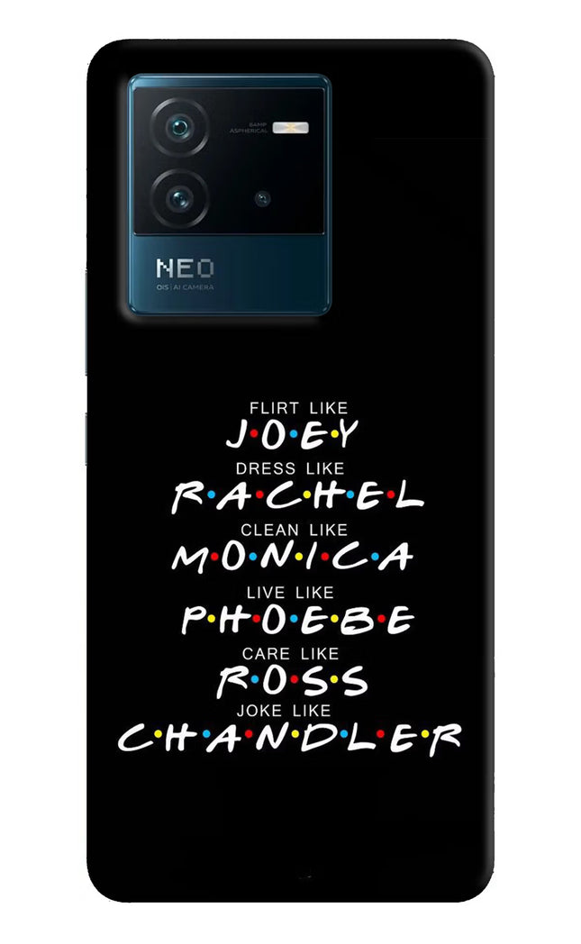 FRIENDS Character IQOO Neo 6 5G Hard Case Back Cover by Casekaro
