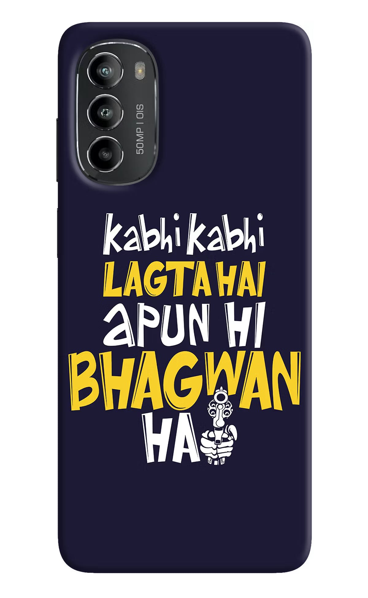 Kabhi Kabhi Lagta Hai Apun Hi Bhagwan Hai Moto G82 5G Hard Case Back Cover by Casekaro