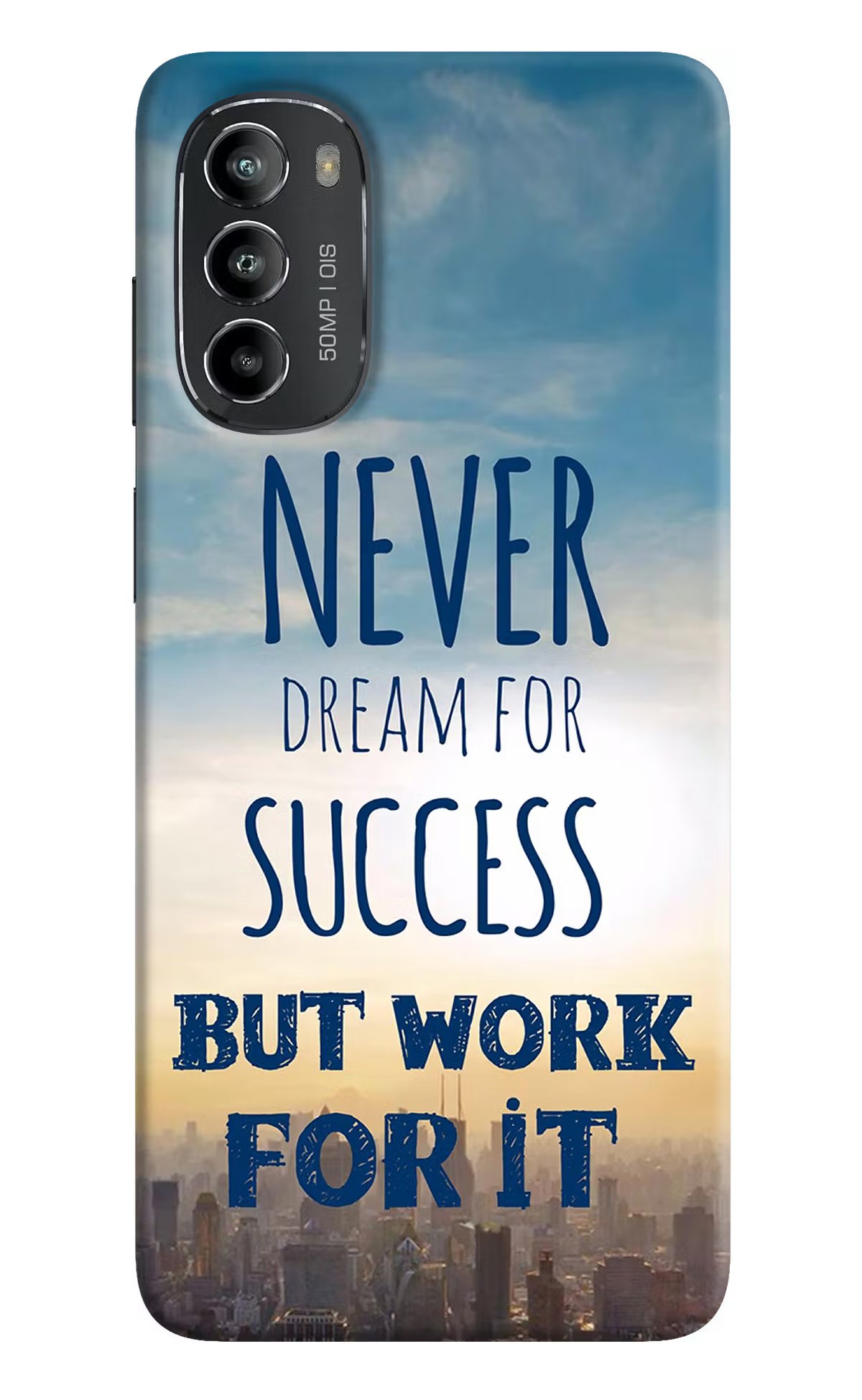 Never Dream For Success But Work For It Moto G82 5G Hard Case Back Cover by Casekaro