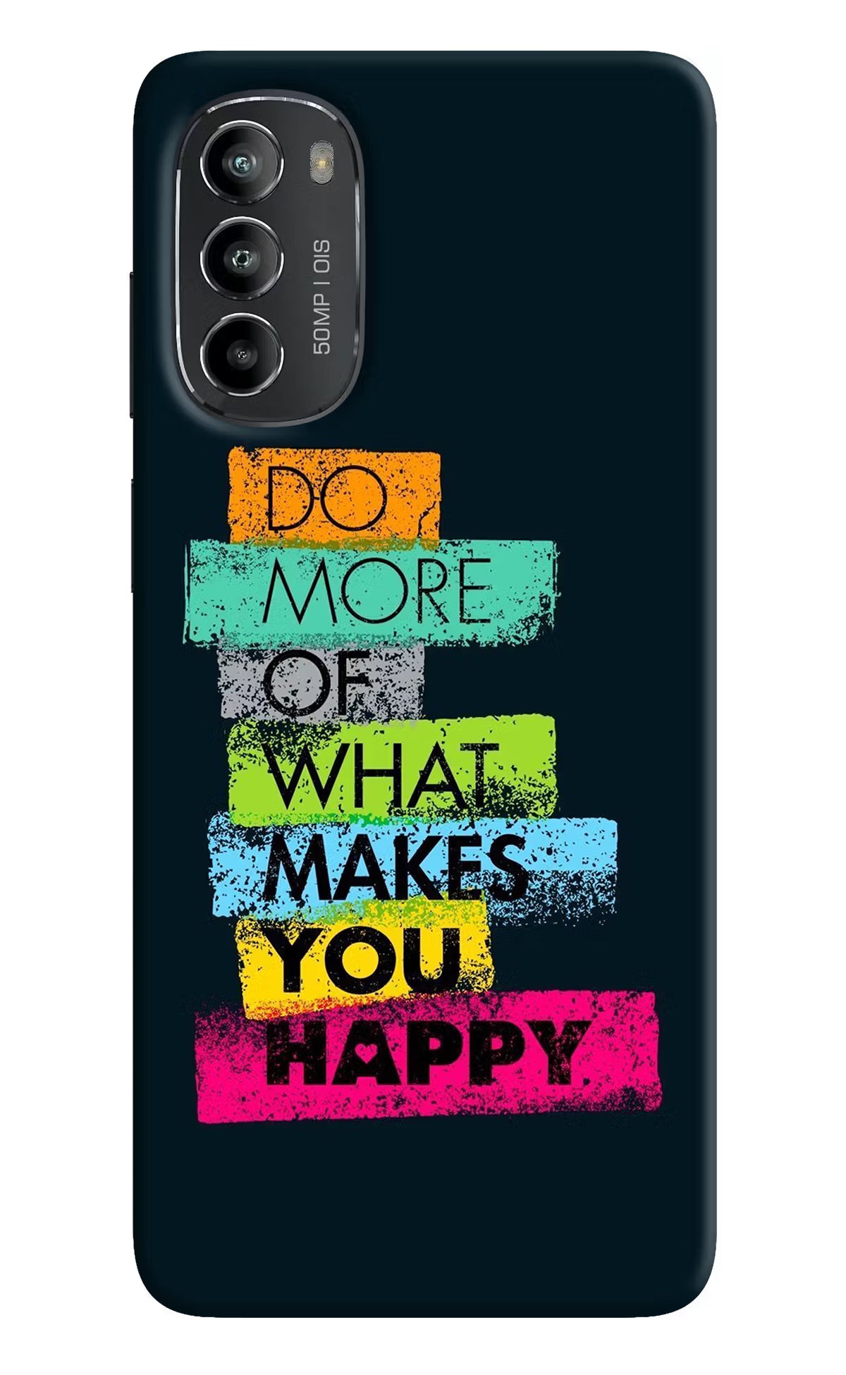 Do More Of What Makes You Happy Moto G82 5G Hard Case Back Cover by Casekaro