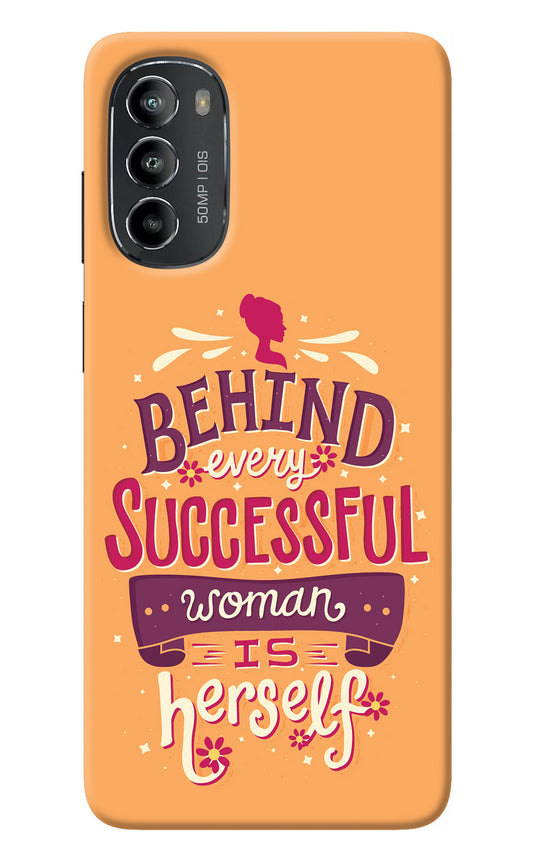 Behind Every Successful Woman There Is Herself Moto G82 5G Back Cover