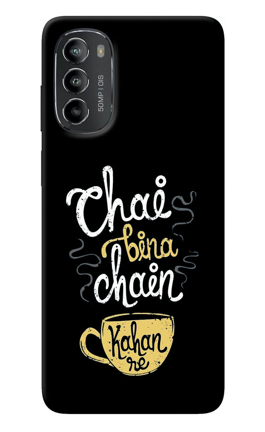 Chai Bina Chain Kaha Re Moto G82 5G Back Cover