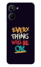 Everything Will Be Ok Realme 10 Hard Case Back Cover by Casekaro