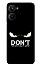 Don'T Touch My Phone Realme 10 Hard Case Back Cover by Casekaro