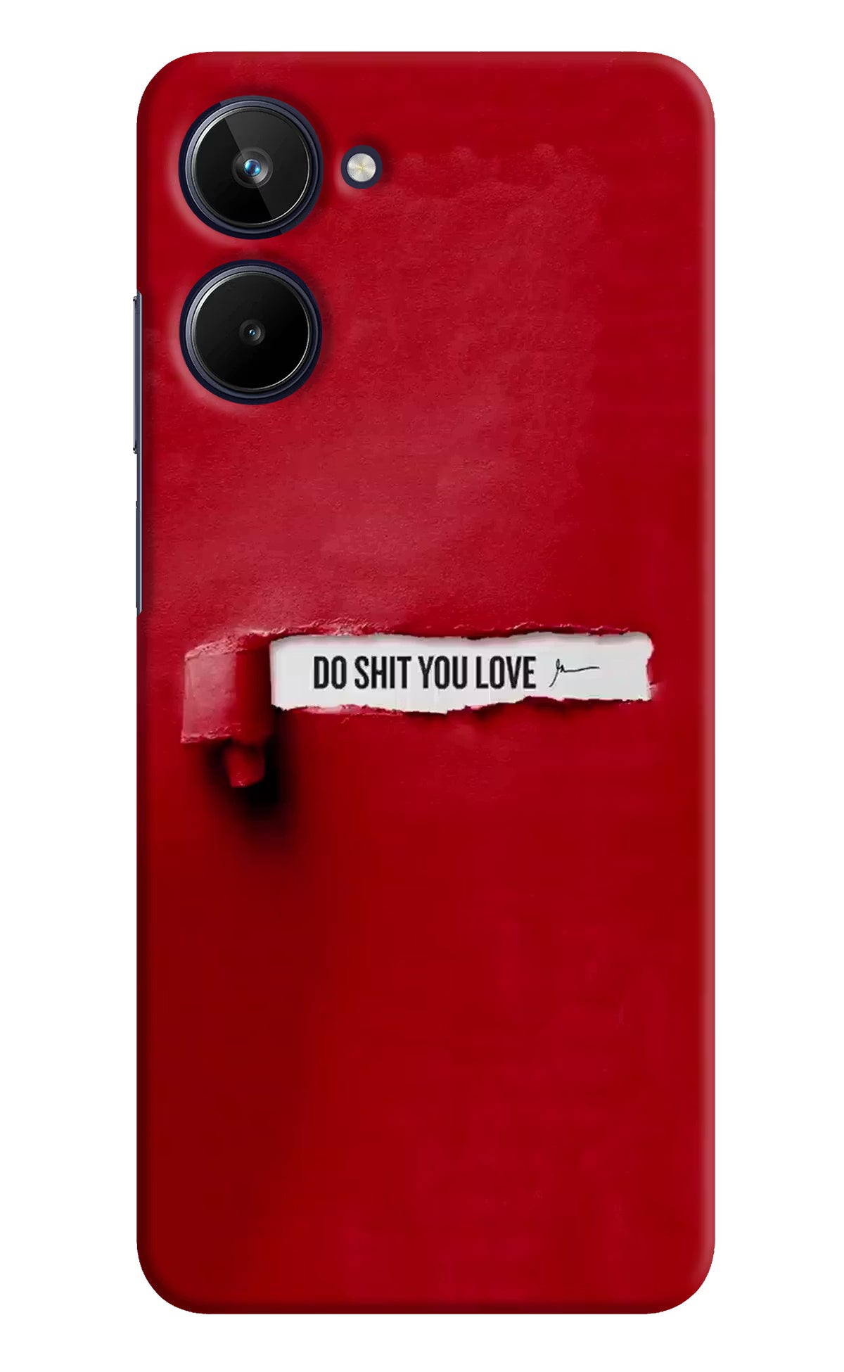 Do Shit You Love Realme 10 Hard Case Back Cover by Casekaro