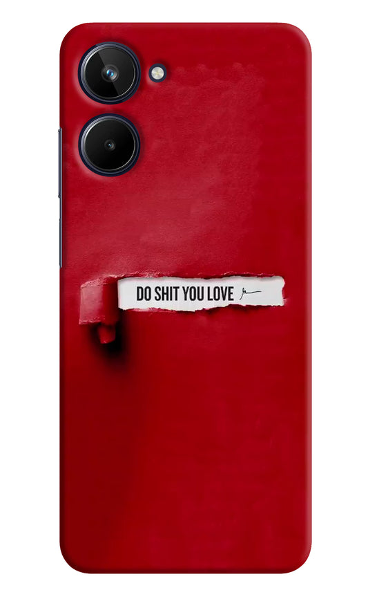 Do Shit You Love Realme 10 Hard Case Back Cover by Casekaro