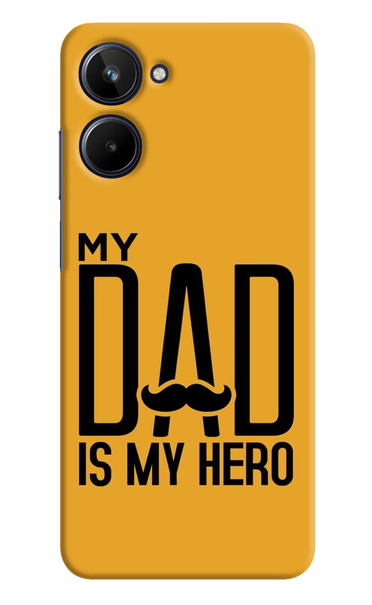 My Dad Is My Hero Realme 10 Hard Case Back Cover by Casekaro