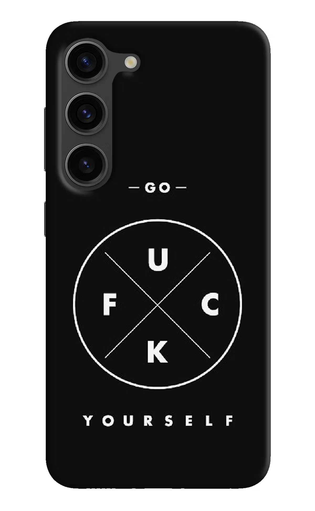 Go Fuck Yourself Samsung S23 Plus Hard Case Back Cover by Casekaro