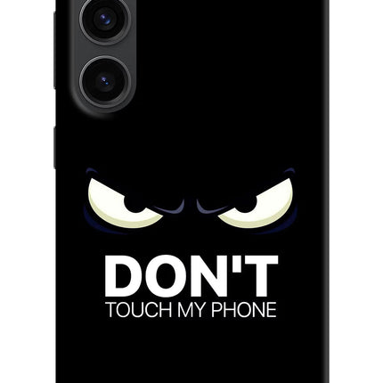 Don'T Touch My Phone Samsung S23 Plus Hard Case Back Cover by Casekaro