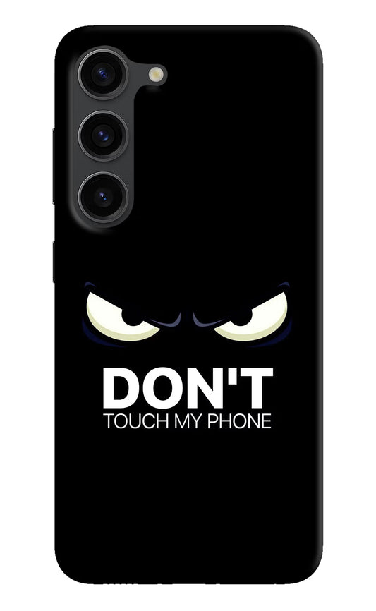 Don'T Touch My Phone Samsung S23 Plus Hard Case Back Cover by Casekaro